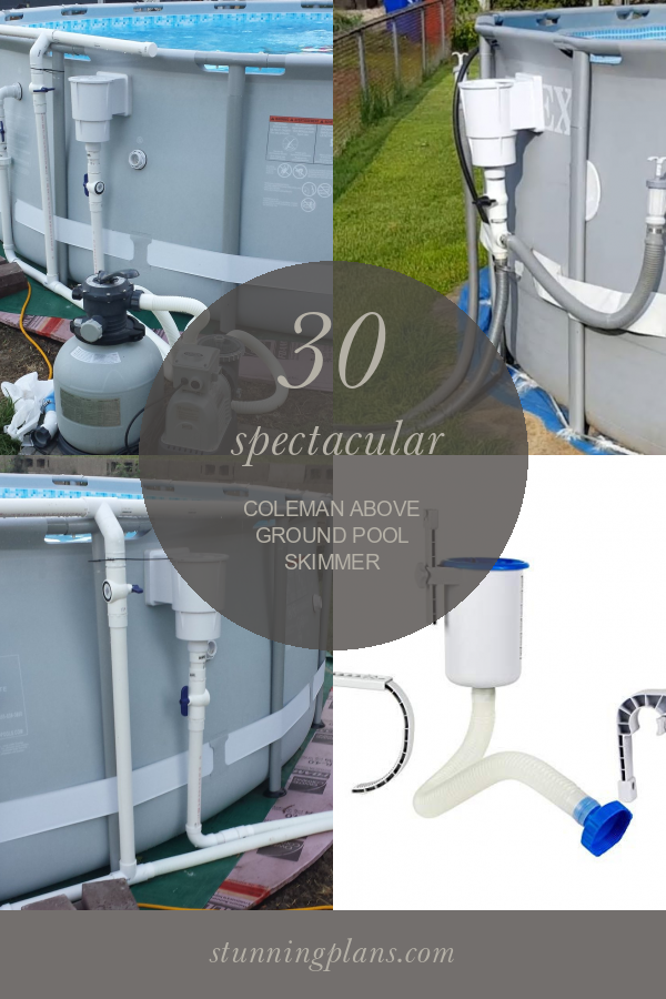 30 Spectacular Coleman Above Ground Pool Skimmer Home, Family, Style